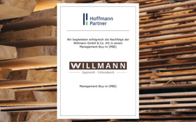Erfolgreicher Management Buy-In bei der Willmann GmbH & Co. KG – Sägewerk mit 75-jähriger Tradition im Hochschwarzwald